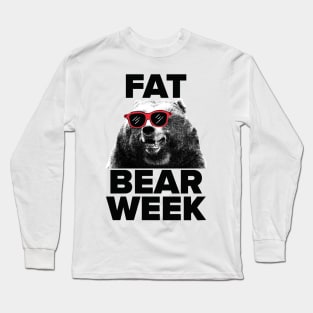 FAT BEAR WEEK Long Sleeve T-Shirt